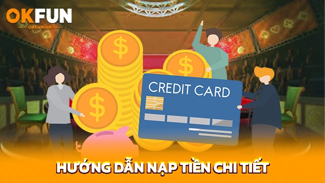 Hướng dẫn nạp tiền chi tiết